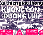 Cải thiện giao thông: Không còn đường lùi!