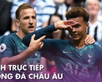 Lịch trực tiếp bóng đá châu Âu 16-7: Nhiều trận cầu nóng bỏng