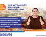 LienVietPostBank triển khai chương trình thúc đẩy sản xuất kinh doanh hàng tiêu dùng