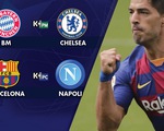 Lịch trực tiếp vòng 16 đội Champions League sáng 9-8: Tâm điểm Barca - Napoli