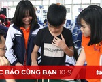 Đọc báo cùng bạn 10-9: Không nên đình chỉ học tập học sinh