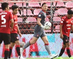 Hôm nay, Thai League trở lại: Văn Lâm sẽ bắt chính cho Muangthong United?