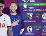 Lịch trực tiếp Premier League hôm nay: Tottenham - Everton