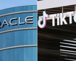 Oracle xác nhận đề xuất thành đối tác của TikTok, nghị sĩ Mỹ nói 