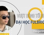 Vượt bóng tối đến đại học Fulbright