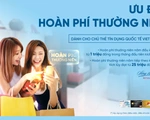 Hoàn phí thường niên cho chủ thẻ tín dụng quốc tế VietinBank