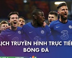 Lịch trực tiếp bóng đá châu Âu 28-1: Man United, Chelsea thi đấu