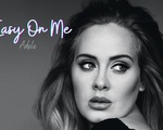 Easy On Me của Adele xô đổ kỷ lục của Ariana Grande với gần 100 triệu lượt xem trên YouTube