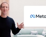 Tập đoàn Facebook đổi tên công ty mẹ thành Meta, tham vọng 