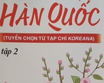 Giới thiệu truyện ngắn đương đại Hàn Quốc kỷ niệm 30 năm quan hệ Việt - Hàn