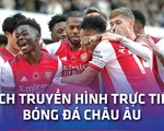 Lịch trực tiếp bóng đá châu Âu 27-11: Arsenal, Liverpool, Barca thi đấu