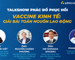  Phác đồ hồi phục kinh tế, bàn phương pháp giải bài toán nguồn lao động