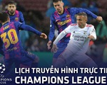 Lịch trực tiếp Champions League 9-12: Tâm điểm Bayern - Barca, Chelsea, Man United thi đấu