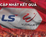 Cập nhật kết quả V-League: Quảng Ninh hạ Bình Dương, Thanh Hóa thắng Hà Tĩnh