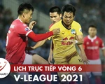 Lịch trực tiếp V-League 2021: HAGL đụng độ TP.HCM, Kiatisak gặp lại Lee Nguyễn