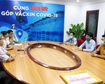 Hơn 25.000 tỉ đồng tiêm vắc xin COVID-19: Kêu gọi sự chung tay