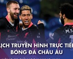 Lịch trực tiếp bóng đá châu Âu 23-5: Hạ màn Premier League, gút danh sách tốp 4