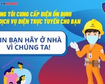 Hà Nội: Ngồi nhà làm dịch vụ điện trực tuyến, nhận quà trao tay