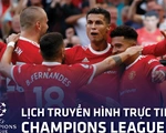 Lịch trực tiếp Champions League 15-9: Manchester United thi đấu, tâm điểm Barca - Bayern
