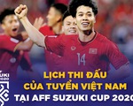 Lịch thi đấu của tuyển Việt Nam tại AFF Cup 2020