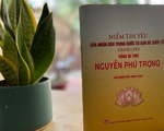 Tập hợp những bài đăng trên mạng xã hội về Tổng bí thư Nguyễn Phú Trọng vào sách