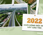 2022 - khởi động đột phá xây cao tốc