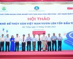 Nhiều đề xuất để ngành thủy sản phát triển bền vững