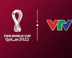 VTV công bố bản quyền World Cup 2022