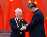 Trung Quốc trao huân chương đối ngoại cao quý nhất cho Tổng bí thư Nguyễn Phú Trọng