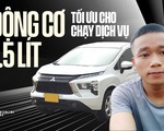 Mua xe chạy dịch vụ, 9X Bình Định chọn Mitsubishi Xpander vì tiết kiệm nhiên liệu