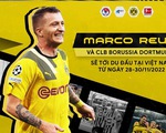 CLB Borussia Dortmund đi chuyên cơ riêng đến Việt Nam với lực lượng hùng hậu