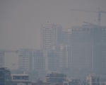 Nhiều tỉnh, thành Miền Bắc đang trải qua những ngày ô nhiễm không khí ở mức xấu