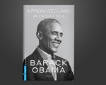 Đọc ‘Miền đất hứa’ để biết Obama đã nghĩ gì, làm ra sao khi quyết trở thành tổng thống