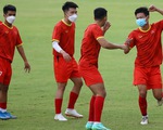 Đội hình dự kiến U23 Việt Nam, U23 Thái Lan có 6 ca nhiễm