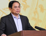 Thủ tướng: Đủ sức đối phó với chủng virus cũ, không chủ quan nếu có chủng mới