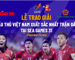 Ngày mai 2-6, trao giải cuộc thi dự đoán 