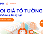 ‘Soi’ giá nhà đất miễn phí trên app MBBank