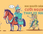 Khi người dân cưỡi ngựa thay xe máy (Phần 1)