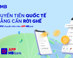 Chuyển tiền quốc tế dễ dàng trên app MBBank