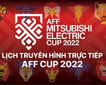 Lịch thi đấu AFF Cup 2022: Thái Lan gặp Campuchia