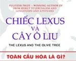 Đánh giá về cuốn Chiếc Lexus và cây ô liu của Thomas L.Friedman