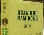 ​Quân khu Nam Ðồng - tâm tư của một thế hệ