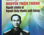 ​Ra mắt sách về cuộc đời, sự nghiệp cố GS.TS Nguyễn Thiện Thành