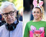 Woody Allen mời Miley Cyrus đóng phim truyền hình dài tập
