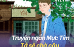 Truyện ngắn Mực Tím: Tớ sẽ chờ cậu