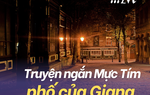 Truyện ngắn Mực Tím: Phố của Giang