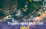 Truyện ngắn Mực Tím: Phố