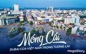 Móng Cái - Dubai của Việt Nam trong tương lai