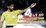 4 lý do khiến CĐV VN nghi ngờ trọng tài