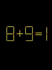 Thử tài IQ: Di chuyển một que diêm để 8+9=1 thành phép tính đúng